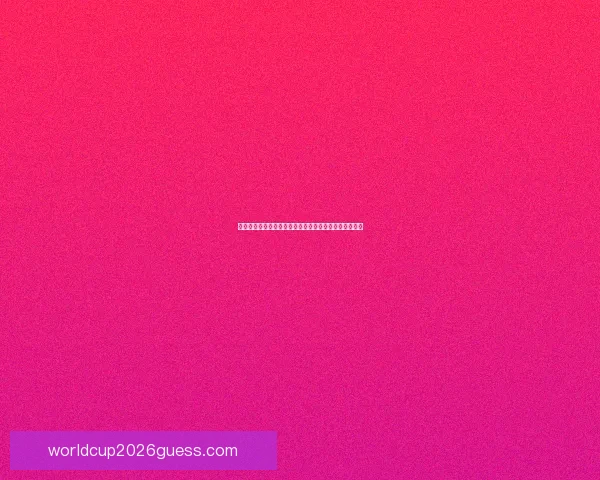 世界杯比分竞猜投注攻略全面解析助你轻松赚取丰厚奖金 世界杯比分竞猜投注攻略全面解析助你轻松赚取丰厚奖金