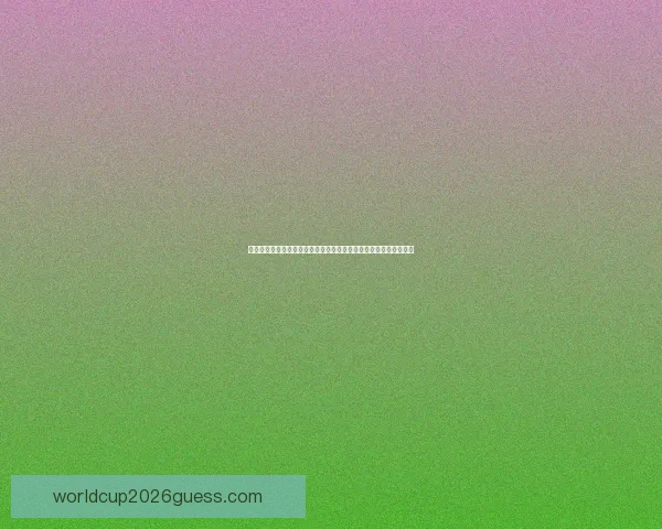 掌握世界杯竞猜比分规则与实战技巧提升预测准确率深度攻略完整版